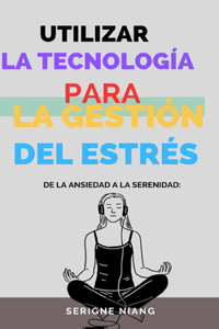 De la Ansiedad a la Serenidad