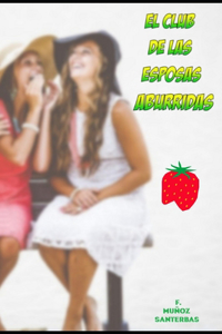 El Club de Las Esposas Aburridas