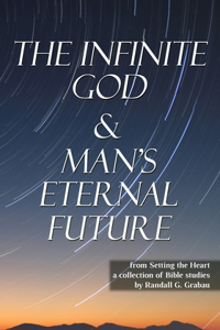 Infinite God & Man's Eternal Future