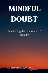 Mindful Doubt