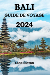 Bali Guide de Voyage 2024