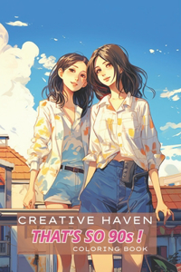 Creative Haven That's so 90s ! Coloring Book