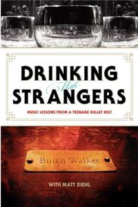 Drinking with Strangers
