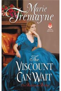 The Viscount Can Wait