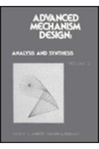 Advanced Mechanism Design: Analysis and Synthesis Vol. II