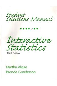 Student Solutions Manual for Interactive Statistics