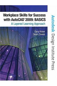 Workplace Skills for Success with AutoCAD 2009