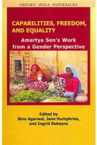 Capabilities, Freedom, and Equality: Amartya Sen's Work from a Gender Perspective
