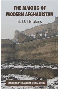 The Making of Modern Afghanistan