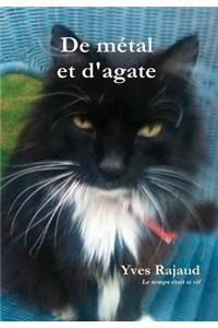 De métal et d'agate