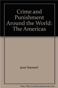 Crime and Punishment Around the World