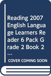 Reading 2007 English Language Learners Reader 6 Pack Grade 2 Book 27