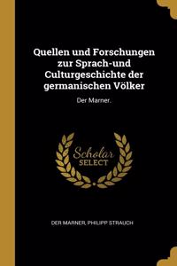 Quellen und Forschungen zur Sprach-und Culturgeschichte der germanischen Völker