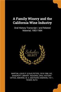 A Family Winery and the California Wine Industry