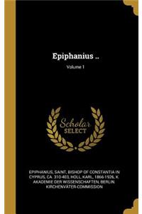 Epiphanius ..; Volume 1