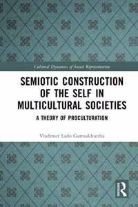 Semiotic Construction of the Self in Multicultural Societies