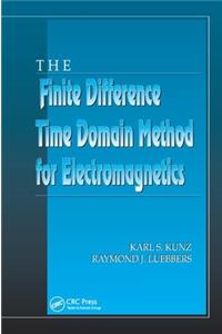 The Finite Difference Time Domain Method for Electromagnetics