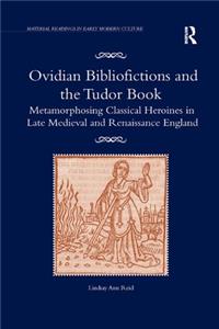 Ovidian Bibliofictions and the Tudor Book