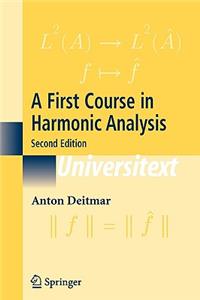 First Course in Harmonic Analysis