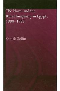 The Novel and the Rural Imaginary in Egypt, 1880-1985