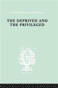 Deprived and the Privileged