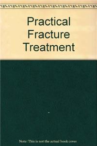 Practical Fracture Treatment