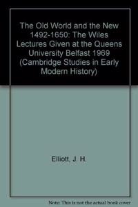 The Old World and the New 1492-1650