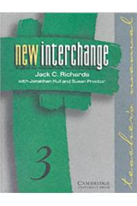 New Interchange Teacher\'s manual 3: English for International Communication: Level 3 (New Interchange English for International Communication)