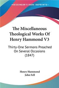 The Miscellaneous Theological Works Of Henry Hammond V3