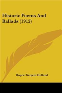 Historic Poems And Ballads (1912)
