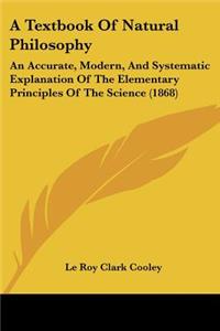 A Textbook Of Natural Philosophy