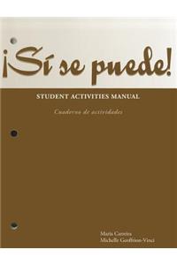 Si Se Puede!: Student Activities Manual