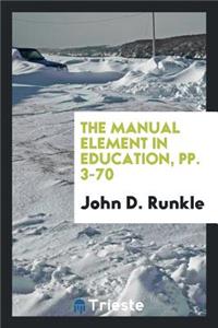 The Manual Element in Education