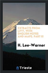 Extracts from Livy, with english notes and maps. Part III