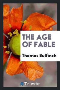 The Age of Fable