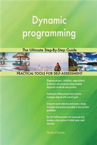 Dynamic programming The Ultimate Step-By-Step Guide