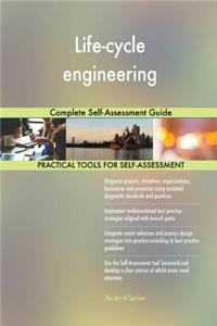 Life-cycle engineering Complete Self-Assessment Guide