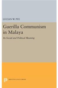 Guerilla Communism in Malaya