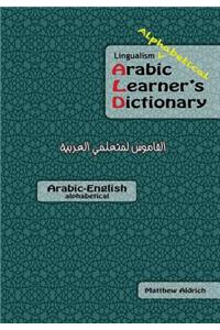 Lingualism Alphabetical Arabic Learner's Dictionary: Arabic-English