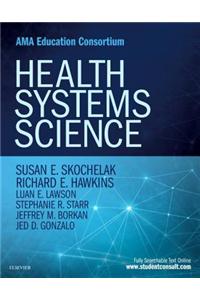 Health Systems Science E-Book