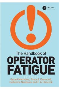 The Handbook of Operator Fatigue