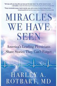 Miracles We Have Seen