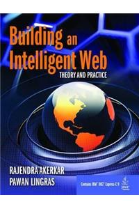 Building an Intelligent Web: Theory and Practice