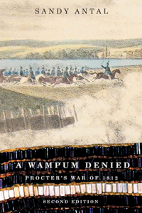 Wampum Denied: Procter's War of 1812, Second Edition Volume 191