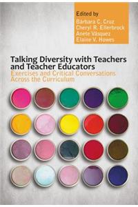Talking Diversity with Teachers and Teacher Educators