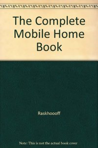 Complete Mobile Home Book