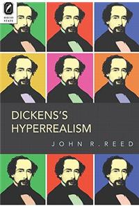 Dickens's Hyperrealism
