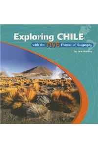 Exploring Chile with the Five Themes of Geography