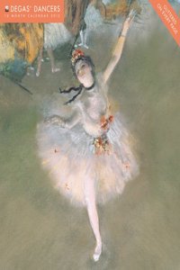 DEGAS DANCERS CALENDAR 2012