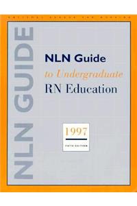 Nln Guide to Undergraduate RN Education 1997